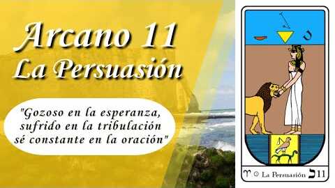 Arcano 11: La Persuasión | Resumen de Tarot y Kabala | VM Samael Aun Weor | Gnosis