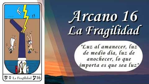 Arcano 16: La Fragilidad| Resumen de Tarot y Kabala | VM Samael Aun Weor | Gnosis