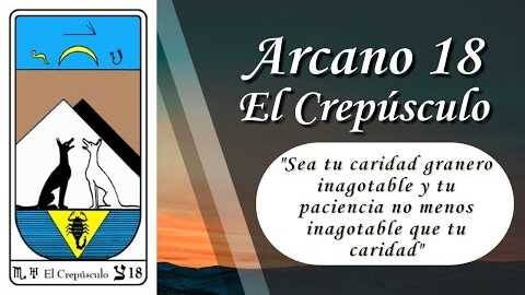 Arcano 18: El Crepúsculo | Resumen de Tarot y Kabala | VM Samael Aun Weor | Gnosis