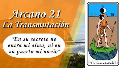 Arcano 21: La Transmutación | Resumen de Tarot y Kabala | VM Samael Aun Weor | Gnosis