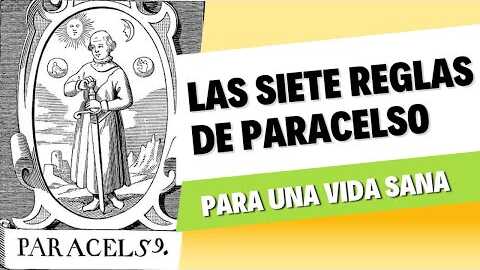 Las siete reglas de Paracelso para una vida sana