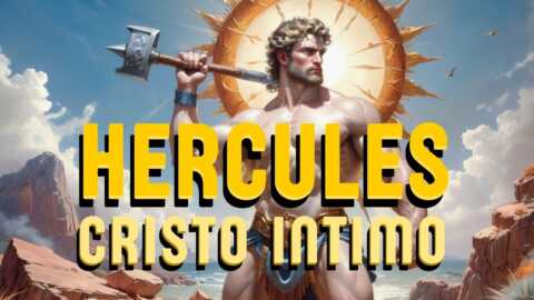 Hércules | Cristo Intimo | Héroe Solar☀️ | Simbolismo apenas Develado a la Luz del Camino Interior